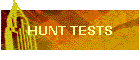 HUNT TESTS